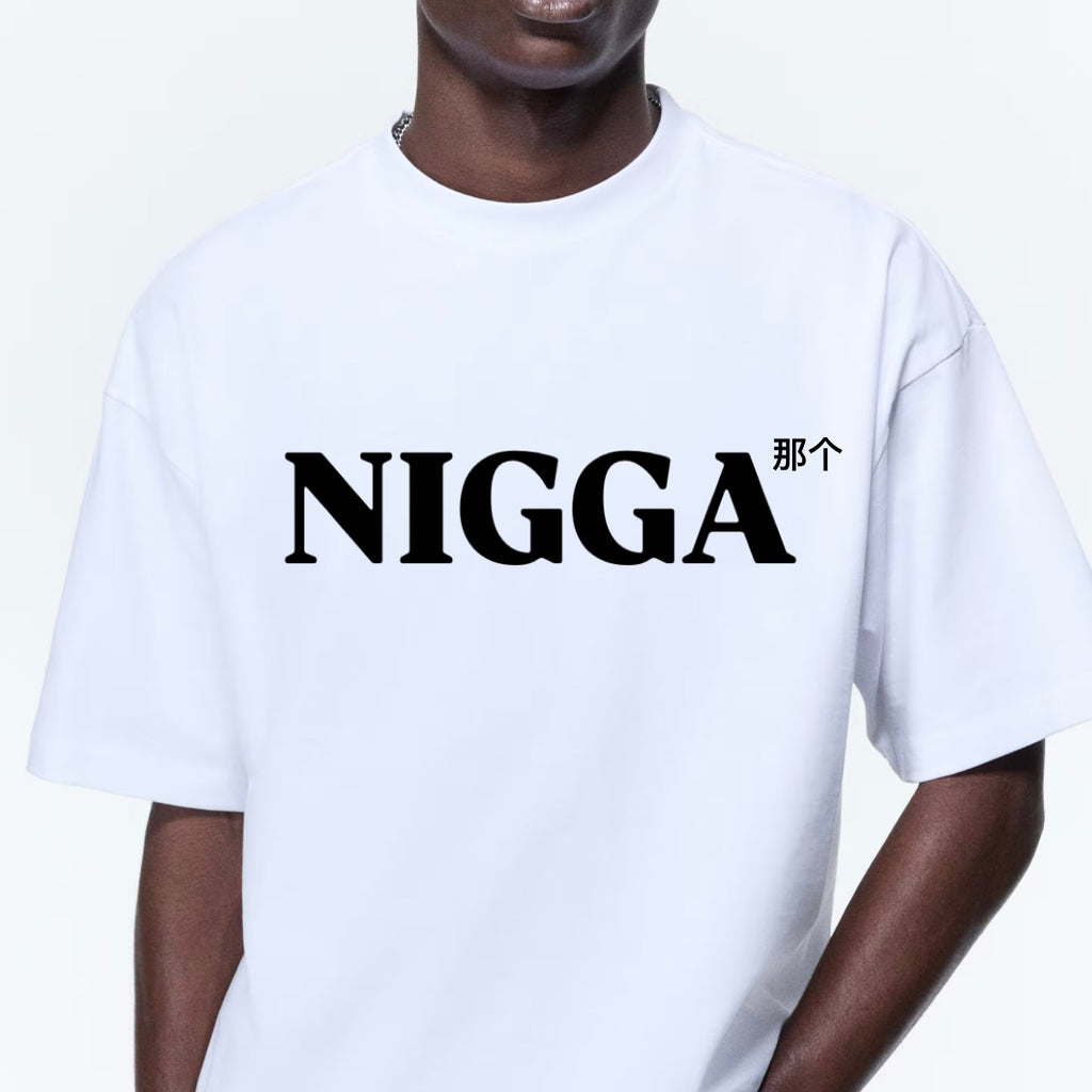 NIGGA SHIRT in "WHITE"